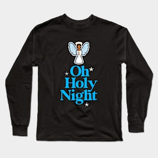 O Holy Night Christmas Carol Long Sleeve T-Shirt